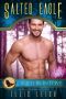 [Mates & Macarons 05] • Salted Eagle · A Kinship Cove Fun & Flirty Romance (Mates & Macarons Book 5)